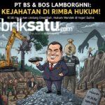 Ada Nama Bos Lamborghini di Balik PT BSJ? Hukum Didesak Jangan Tumpul